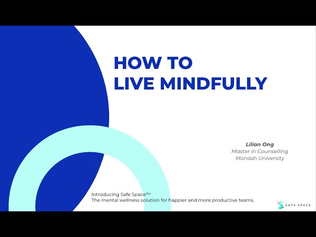 How to live mindfully by Lilian Ong